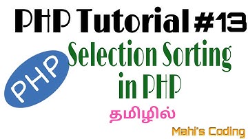 PHP Tutorial #13 | Selection Sorting | Sorting | Tamil