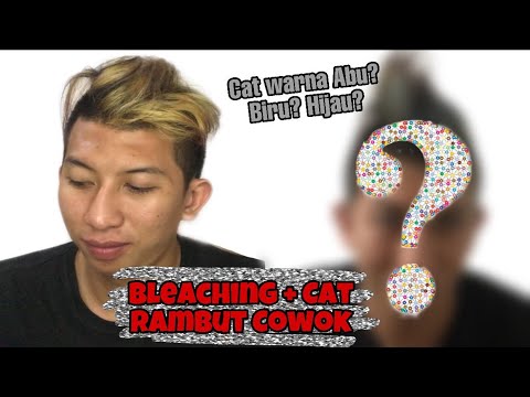 PERCOBAAN BLEACHING  CAT  RAMBUT  COWOK  YouTube