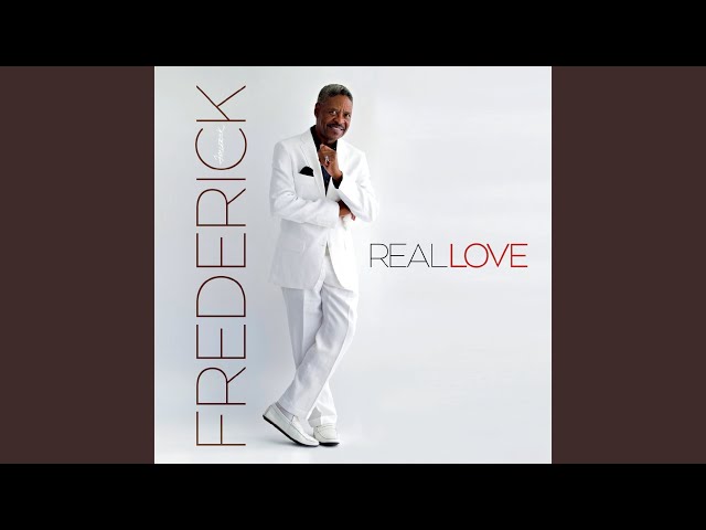 FREDERICK - REAL LOVE