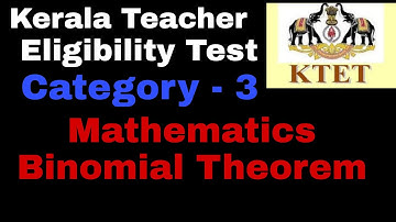 KTET CATEGORY 3 MATHEMATICS | BINOMIAL THEOREM | KTET MATHEMATICS | CMS CREATIONS
