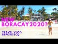 Vlog - Kumusta na NEW BORACAY 2020? (Boracay Island Philippines Before ECQ)