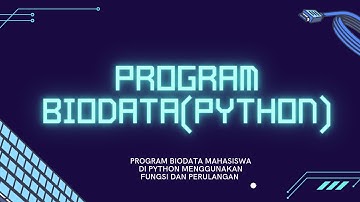 Program Biodata Mahasiswa-python