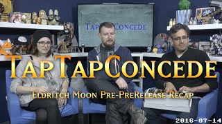 TTC 135 - Eldritch Moon Pre-PreRelease Recap