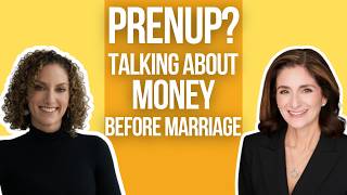 Yes, You Must Talk About Money Before You Get Married - with Family Attorney Regina DeMeo