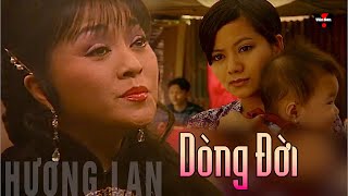 Dòng Đời - Hương Lan - Vân Sơn 9 Nụ Cười & Âm Nhạc