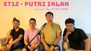 PUTRI IKLAN - ST12 || COVER BY POLOSAN