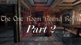 Let's Play ONE ROOM ROUND ROBIN 2 - KILL THE OGRE - Part 2 [1800p Version]
