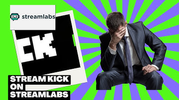 how to stream to kick using Streamlabs obs 2023