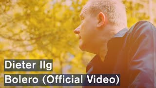 Dieter Ilg: Bolero (Official Video) / Album: Ravel