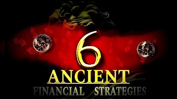 Unlock the Secrets || 6 Ancient Financial Strategies Still Relevant Today.