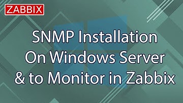 SNMP Installation on Windows Server & to Monitor in Zabbix Server