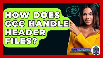 How Does GCC Handle Header Files? - Next LVL Programming