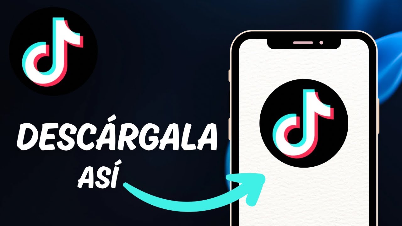 Cómo Descargar la Aplicación de TIK TOK en tu teléfono