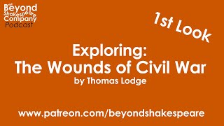 The Wounds of Civil War by Thomas Lodge, part 3 | First Look (Beyond Shakespeare Exploring Session)