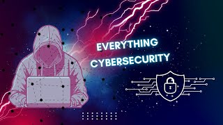 Everything Cybersecurity: Your Essential Guide to Protecting Your Digital World | #cybersecurity