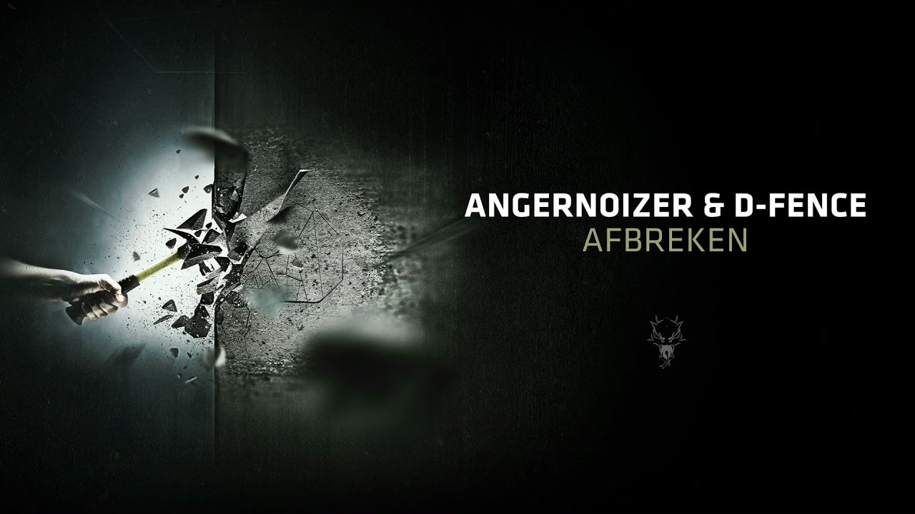 Watch Angernoizer & D-Fence - Afbreken on YouTube Watch Angernoizer & D-Fence - Afbreken on YouTube