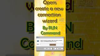Opening the New Connection Wizard via Run Command