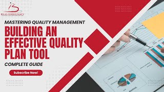 Mastering Quality Management: Building an Effective Quality Plan Tool #QualityPlan