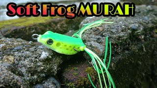 Umpan Mancing Casting Ikan Gabus Soft Frog Harga Murah HANYA 25 Ribuan