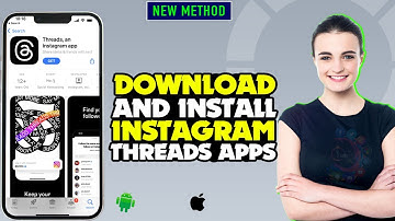 How to Download and install Instagram threads Apps on iPhone or Android