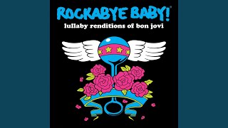 Video thumbnail of "Rockabye Baby! - Born to Be My Baby"