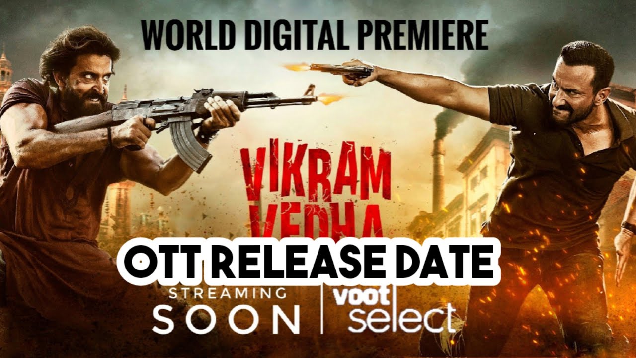 Vikram Vedha Ott Release Date | Vikram Vedha Movie Ott Release Update | Voot Select, Jio Cinema |