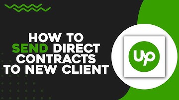How To Send Direct Contracts to New Client on Upwork (Easiest Way)
