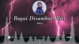 Alisa - Bagai Disambar Petir ( Lirik ) ( Ikke Nurjanah )