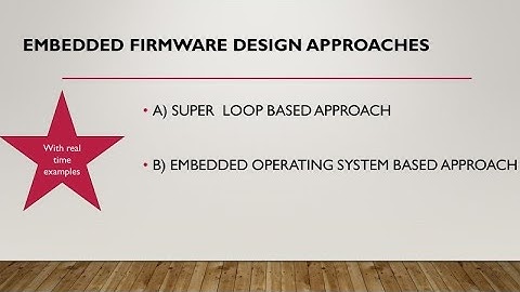 Embedded FIRMWARE Dessign approach