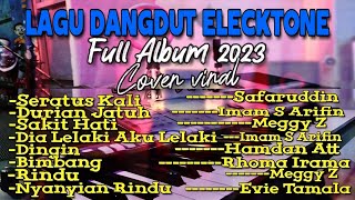 LAGU DANGDUT ELECKTONE FULL ALBUM 2023 VIRAL/Cover By Ansar