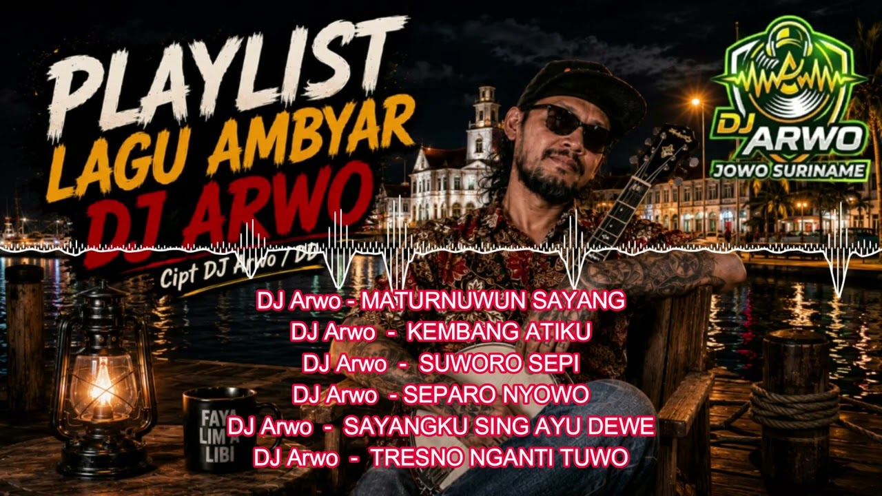 Cover PLAYLIST LAGU AMBYAR DJ ARWO #jowosuriname
