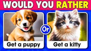 Would You Rather 🐱🐶 The Most Difficult Choice