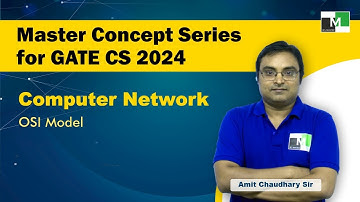 Master Concept Series for GATE CS 2024 | Computer Network | OSI Model | Amit Chaudhary Sir