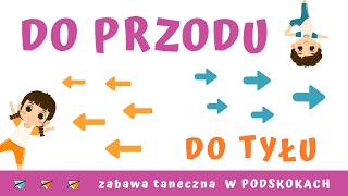DO PRZODU, DO TYŁU - zabawa taneczna W PODSKOKACH | przedszkole, szkoła | NOWOŚĆ 2026