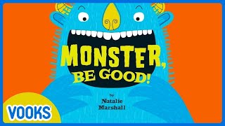 Animated Read Aloud Storybook: Monster, Be Good! | Vooks Narrated Storybooks