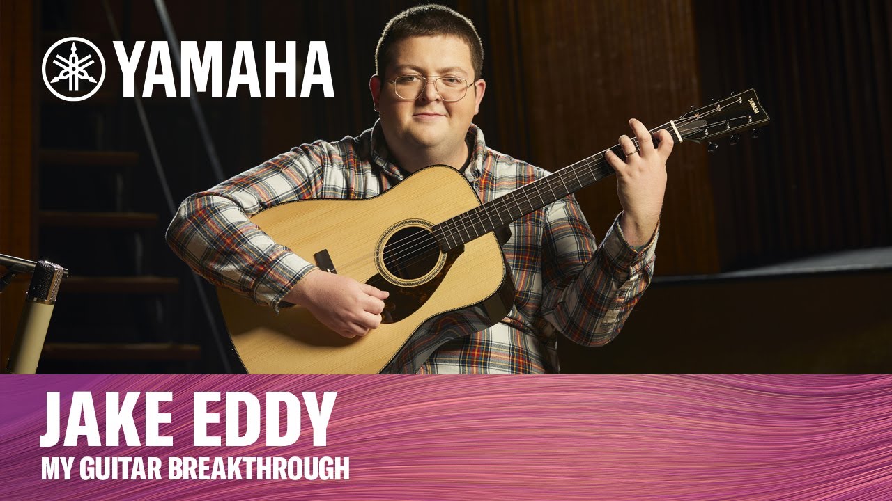 Yamaha | My Guitar Breakthrough with Jake Eddy