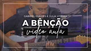 A Benção // Gabriel Guedes feat. Julia Vitória // Video Aula - YouTube