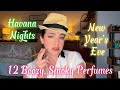 12 FRAGRANCES FOR NEW YEARS EVE!