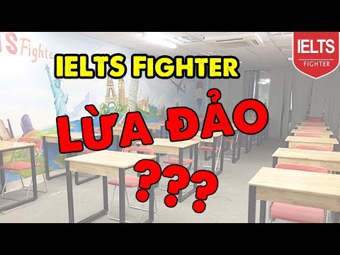 Video IELTS Fighter LỪA ĐẢO! Sự thật có giống lời đồn??? - youtube