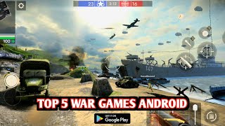 Top 5 War Games Android 2024