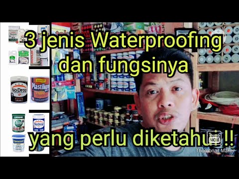 Video: Apa Itu Waterproofing?