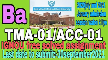 ACC-01/TMA-01 ignou free solved assignment, ba 2020-21 SESSION||2021 January admission walo k liye 👇