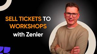 Using Zenler to Sell tickets to Online Workshop and live events