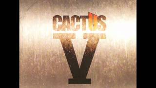 Video thumbnail of "Cactus - Muscle and Soul . Cactus V"