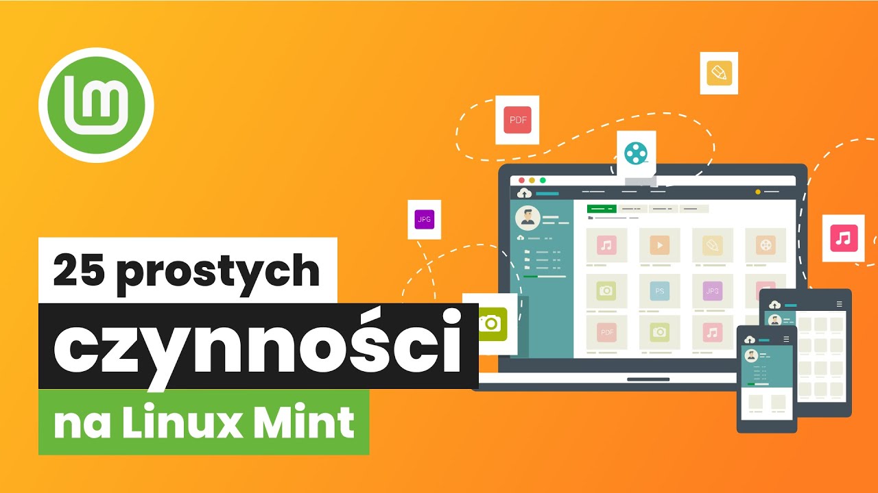 Mówię SPRAWDZAM - Wykonuję 25 prostych czynności na Linux Mint!