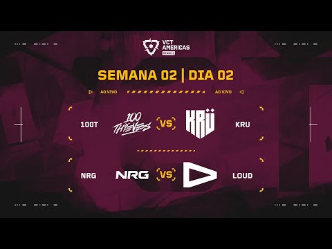 100T x KRU | NRG x LOUD | VCT Americas Etapa 2 | Semana 2 - Dia 2