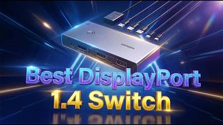 Best DisplayPort 1 4 Switch