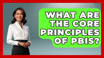 What Are The Core Principles Of PBIS? - Jail & Prison Insider