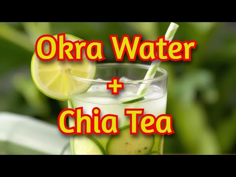 2 Viral Healthy Drinks You Need to Try! | Okra Water & Chia Tea ...