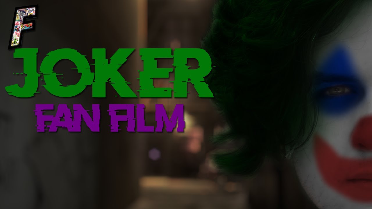 Joker Fan Film Film Form Studios YouTube
